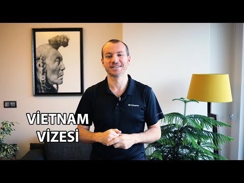 Vietnam Vizesi Nasıl Alınır?